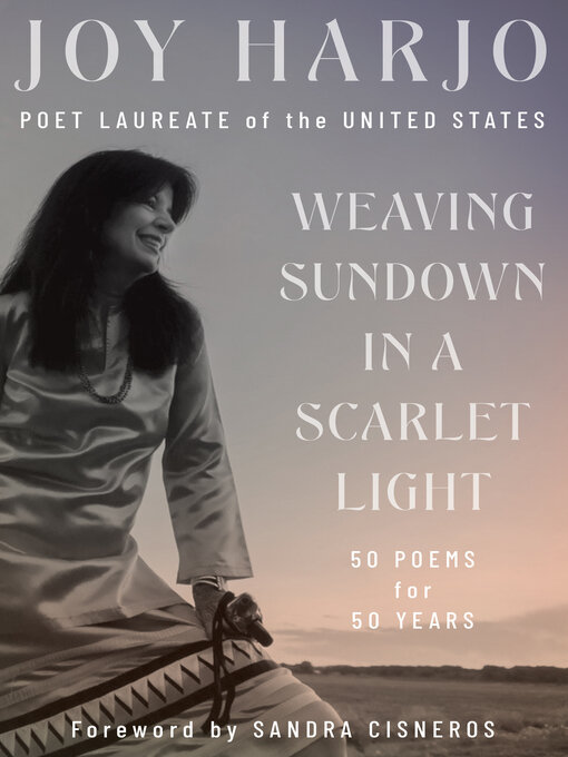 Title details for Weaving Sundown in a Scarlet Light by Joy Harjo - Wait list